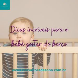 dicas para o bebê gostar do berço