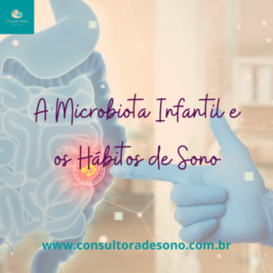 A Microbiota Infantil e os Hábitos de Sono